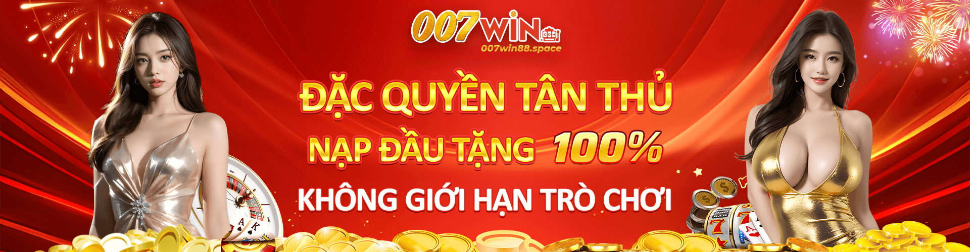 007Win Nap Dau Tang 100