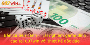 Ban Ca Tien Canh Trai Nghiem Game Inh Cao Tai 007Win Voi Thiet Ke Oc Ao