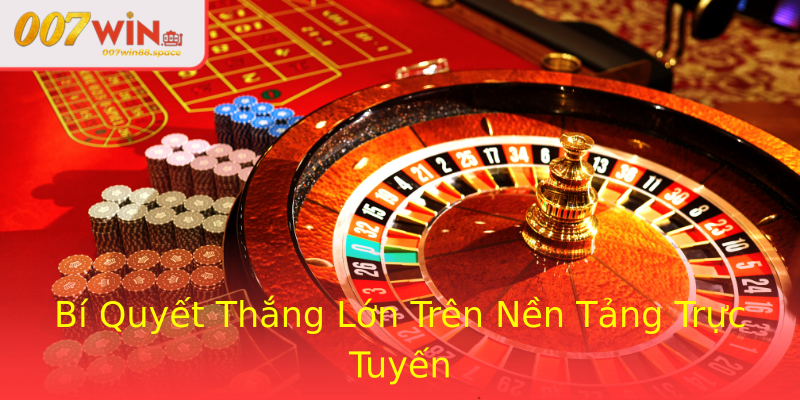 Bí Quyết Thắng Lớn Trên Nền Tảng Trực Tuyến Bí Quyết Thắng Lớn Trên Nền Tảng Trực Tuyến