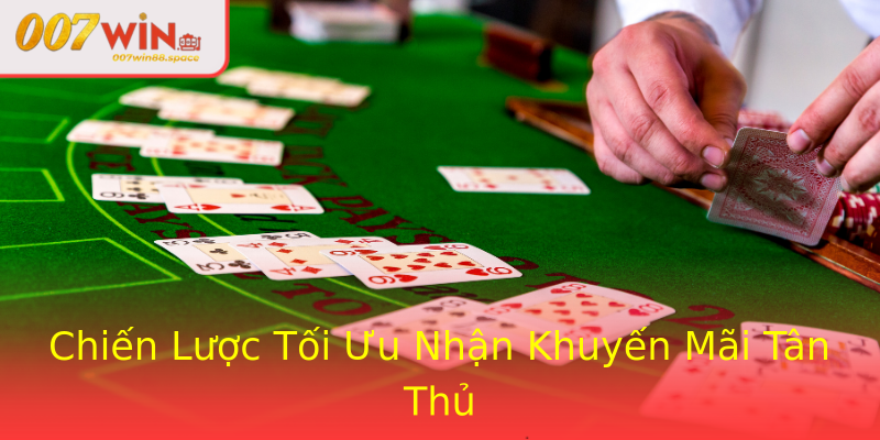 Chiến Lược Tối Ưu Nhận Khuyến Mãi Tân Thủ Chiến Lược Tối Ưu Nhận Khuyến Mãi Tân Thủ