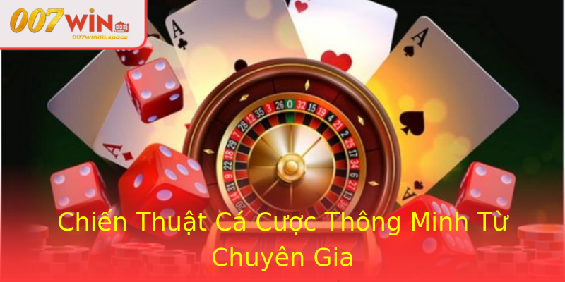 Chiến Thuật Cá Cược Thông Minh Từ Chuyên Gia Chiến Thuật Cá Cược Thông Minh Từ Chuyên Gia