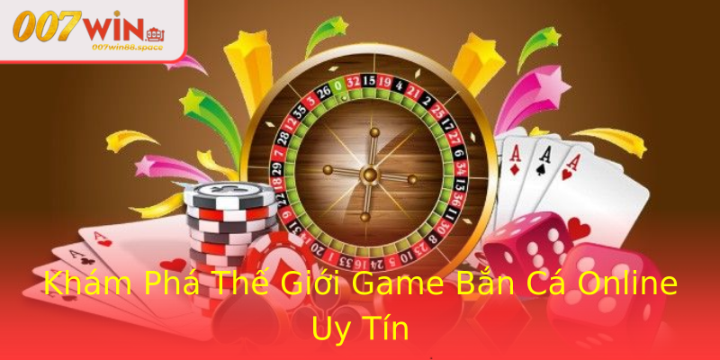 Khám Phá Thế Giới Game Bắn Cá Online Uy Tín Khám Phá Thế Giới Game Bắn Cá Online Uy Tín