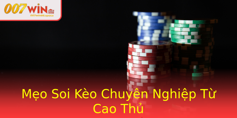 Mẹo Soi Kèo Chuyên Nghiệp Từ Cao Thủ Mẹo Soi Kèo Chuyên Nghiệp Từ Cao Thủ
